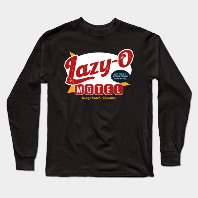 Lazy-O Motel Long Sleeve T-Shirt by NotoriousMedia